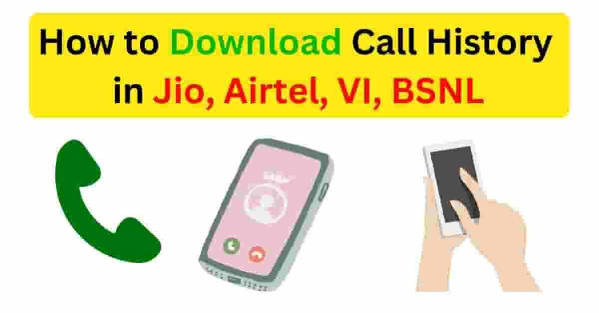 How to Download Call History in Jio, Airtel, VI, BSNL